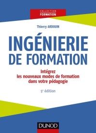 Ingénierie de formation – Intégrez les nouveaux modes de formation dans votre pédagogie