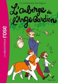 La Comtesse de Ségur Tome 8 – L’Auberge de l’Ange-Gardien