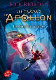 Les travaux d’Apollon Tome 5 – La dernière épreuve