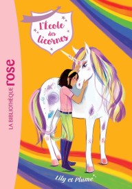 L’école des licornes Tome 13 – Lily et Plume