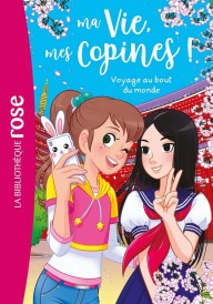 Ma Vie, mes Copines ! Tome 21 – Voyage au bout du monde