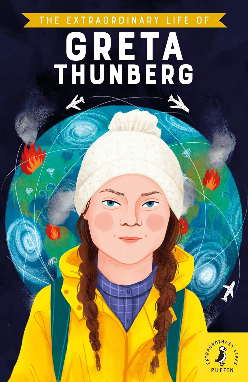 THE EXTRAORDINARY LIFE OF GRETA THUNBERG