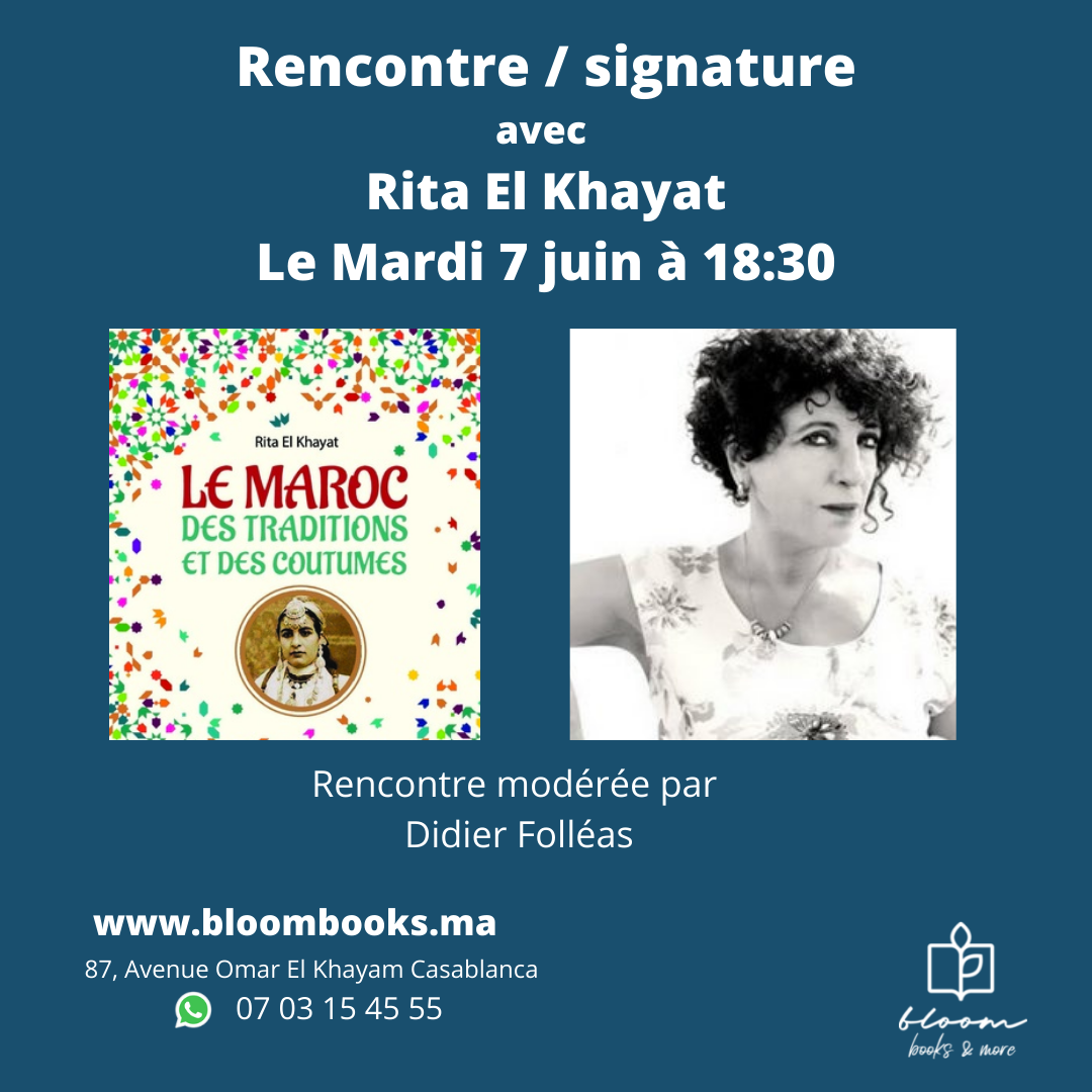 les traditions Marocaines avec Rita Elkhayat
