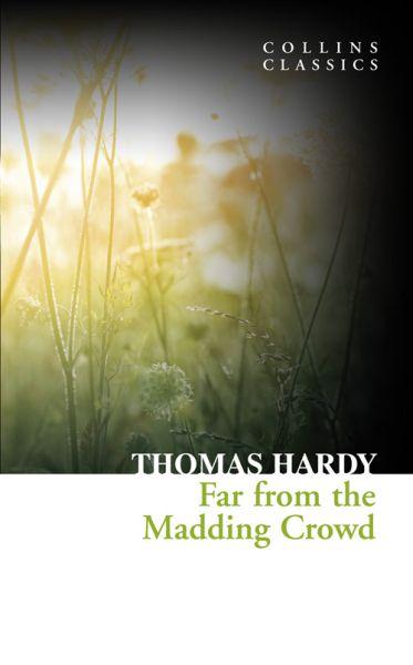 Far from the madding crowd (édition en anglais)