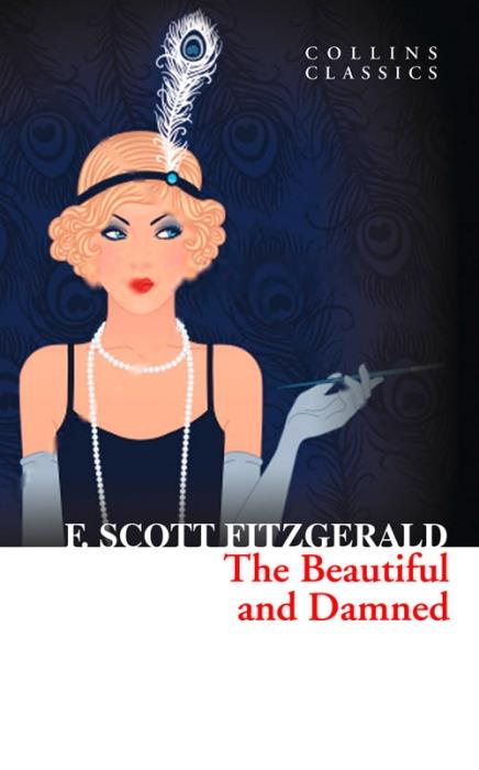 THE BEAUTIFUL AND DAMNED