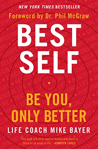 BEST SELF: BE YOU, ONLY BETTER