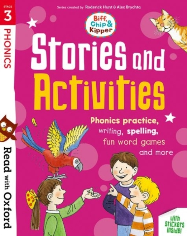 Read with Oxford: Stage 3: Biff, Chip and Kipper: Stories and Activities: Phonics practice, writing, spelling, fun word…