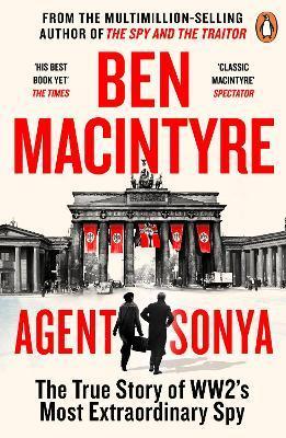 AGENT SONYA - LOVER, MOTHER, SOLDIER, SPY