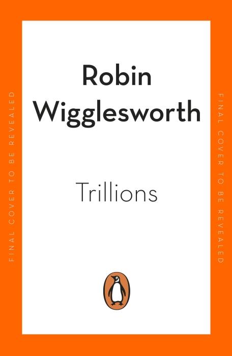 TRILLIONS - HOW A BAND OF WALL STREET RENEGADES INVENTED INDEX FUND CHANGED