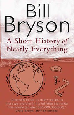 A SHORT HISTORY OF NEARLY EVERYTHING (édition en anglais)