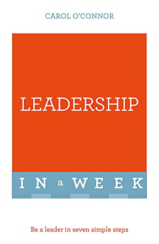 Successful Leadership in a Week: Teach Yourself