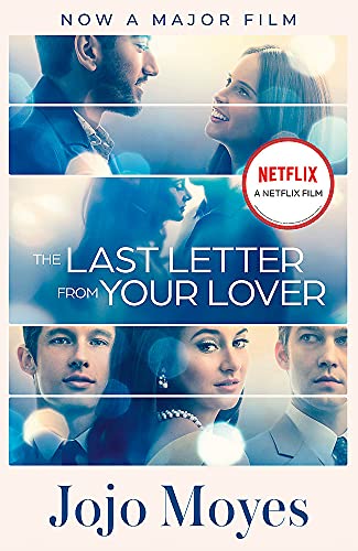 THE LAST LETTER FROM YOUR LOVER - FILM TIE IN - NETFLIX EDITION