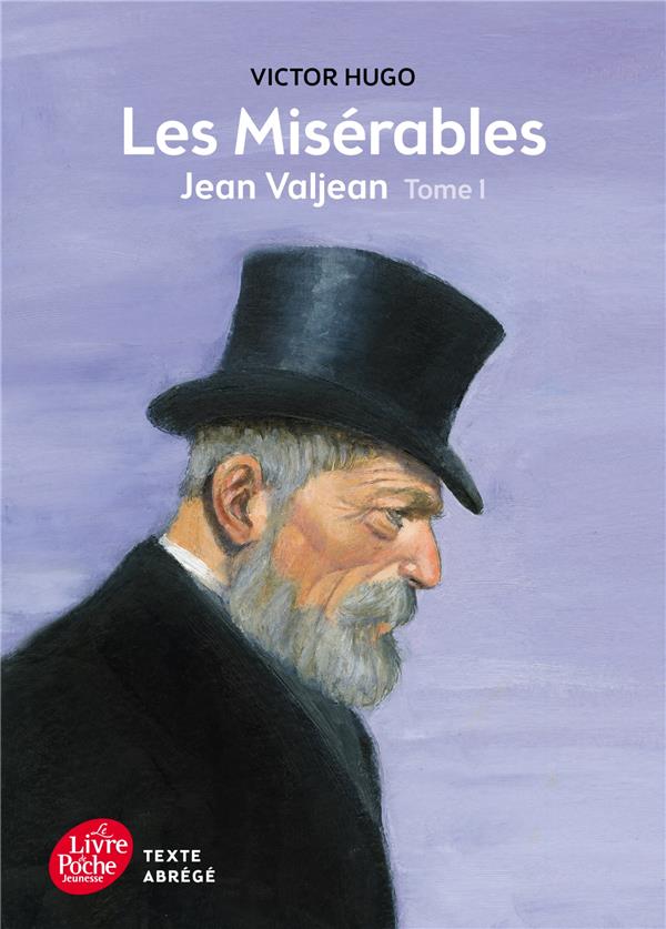 Les misérables ; Jean Valjean t.1 (texte abrégé)