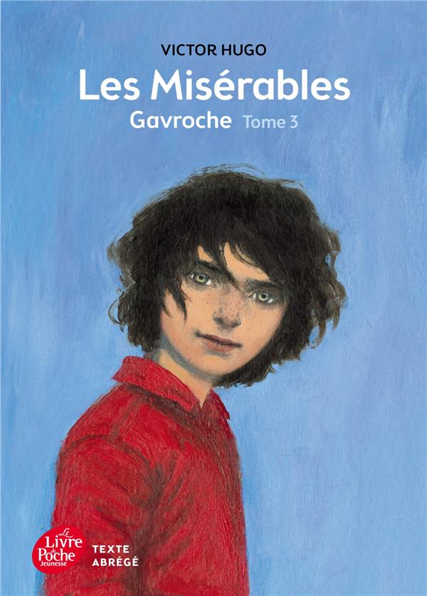 Les misérables t.3 ; Gavroche (texte abrégé)