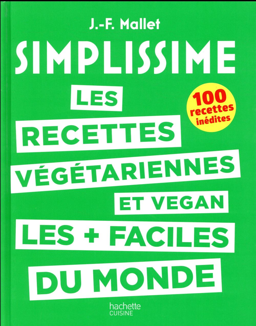 Simplissime ; les recettes végétariennes et vegan les + faciles du monde