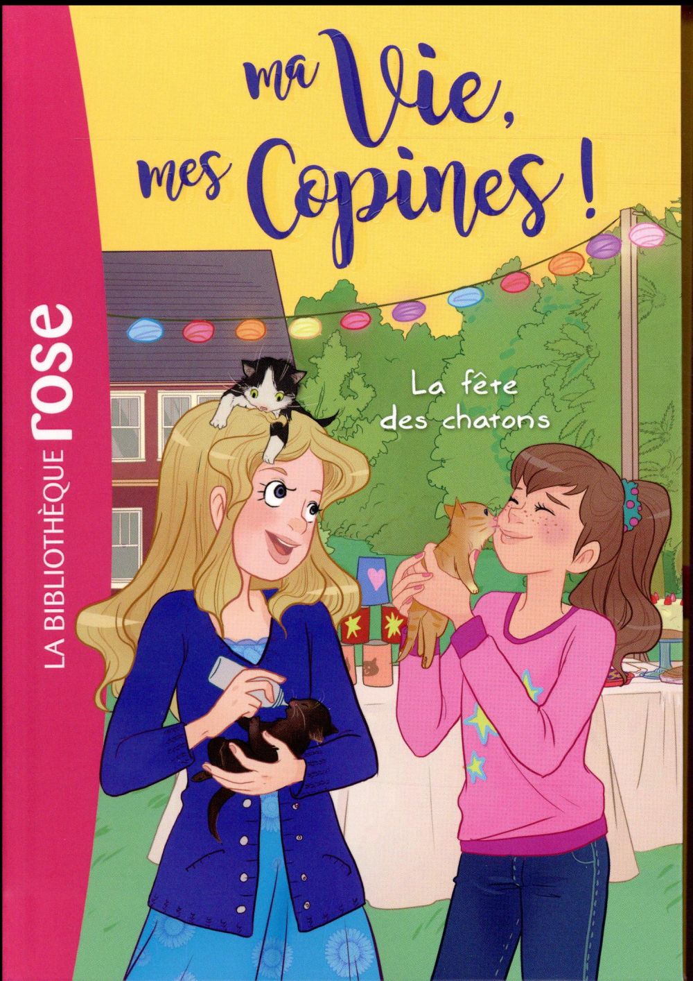 Ma vie, mes copines ! t.4 : la fête des chatons