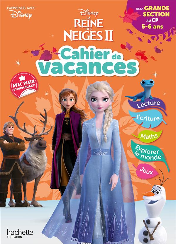 La Reine des Neiges 2 ; cahier de vacances ; de la grande section au CP (édition 2021)