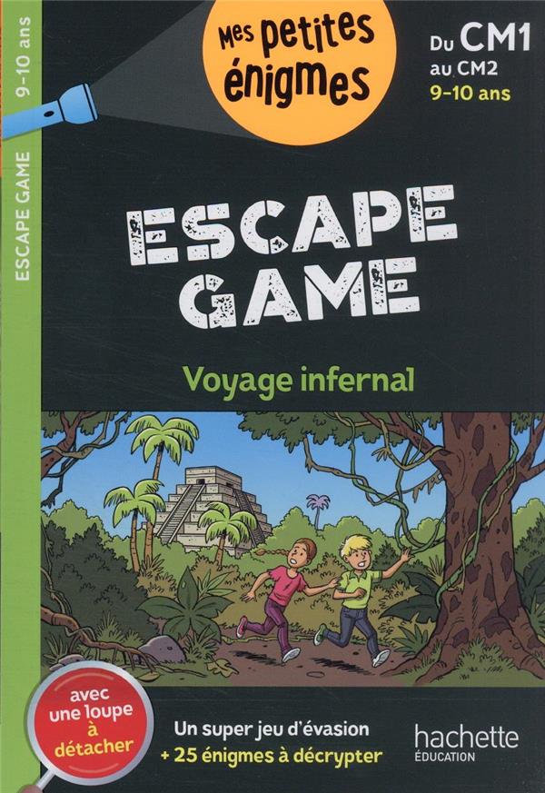 Escape game ; du CM1 au CM2 ; voyage infernal