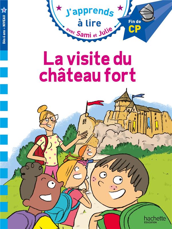 J'apprends à lire avec Sami et Julie : la visite du château fort