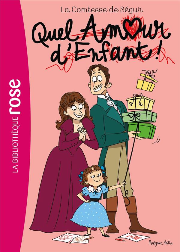 La comtesse de Ségur t.13 : quel amour d'enfant !