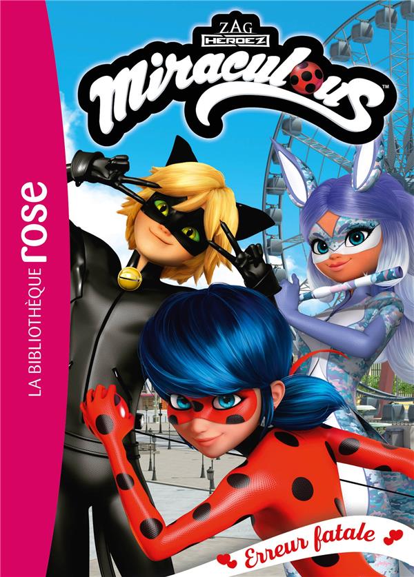 Miraculous t.45 : erreur fatale