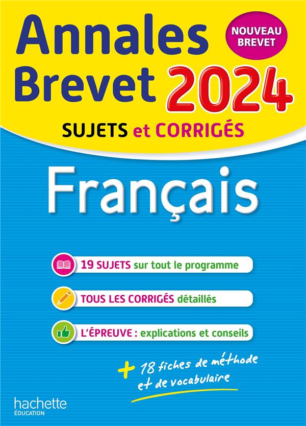 Annales brevet : français ; 3e ; sujets et corrigés