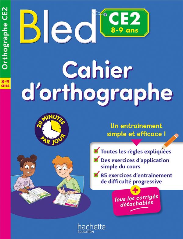 Bled : Cahier d'orthographe ; CE2