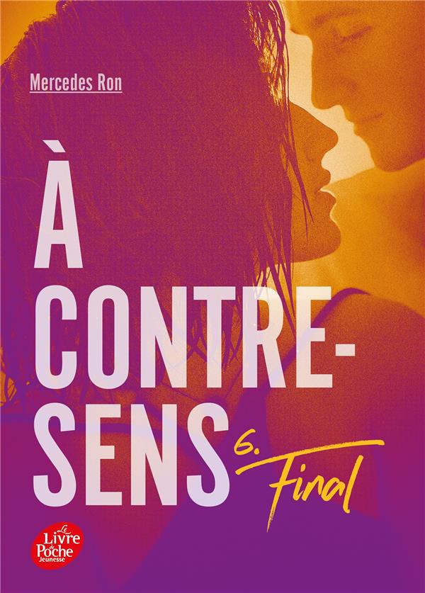 A contre-sens Tome 6 : final