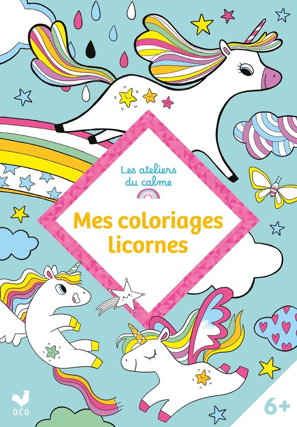 Les ateliers du calme : Mes coloriages licornes