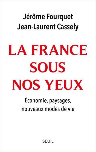 La France sous nos yeux : économie, paysages, nouveaux modes de vie