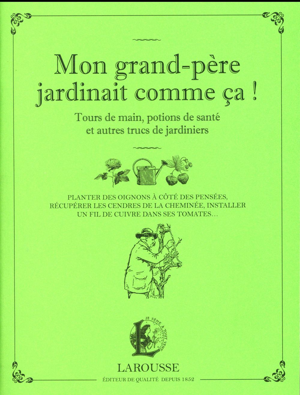 Mon grand-père jardinait comme ça