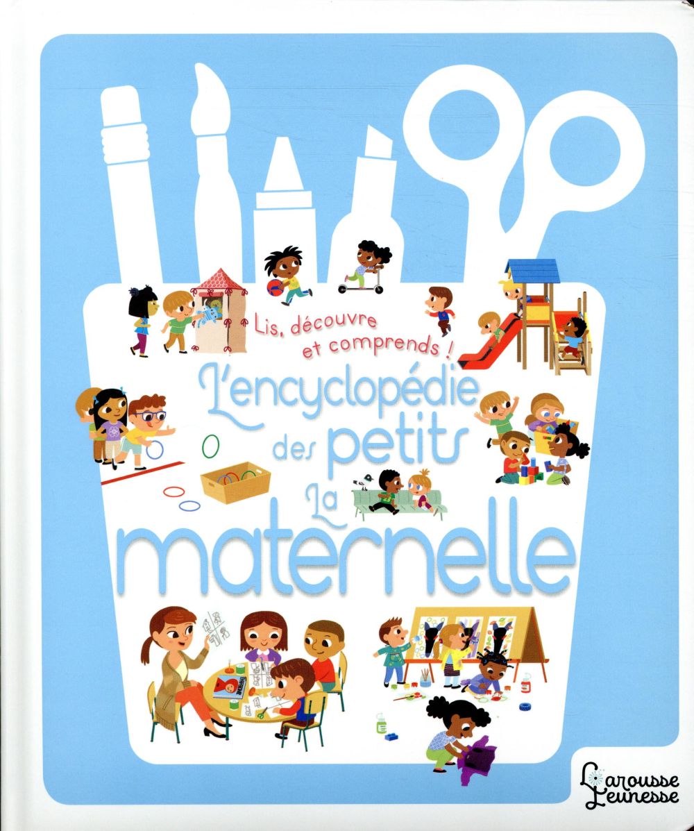 Encyclopédie des petits ; l'école maternelle
