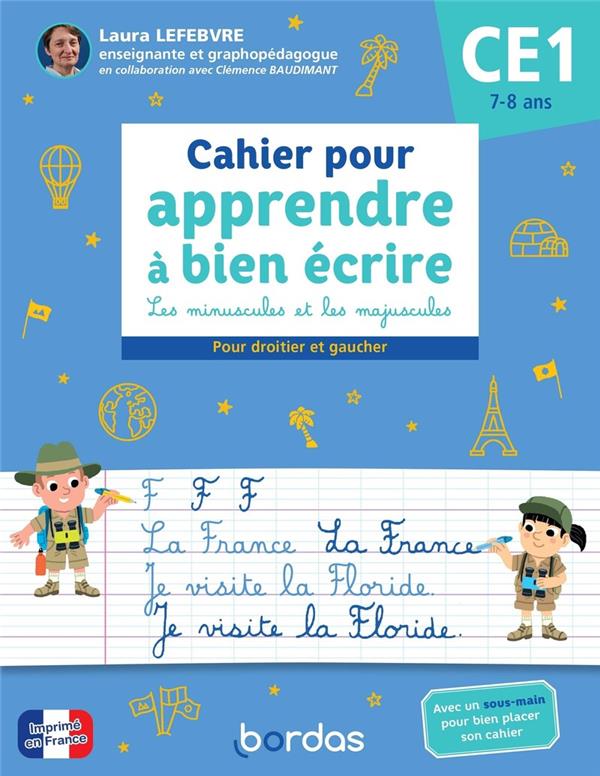 Cahier pour apprendre à bien écrire : Les minuscules et les majuscules ; CE1