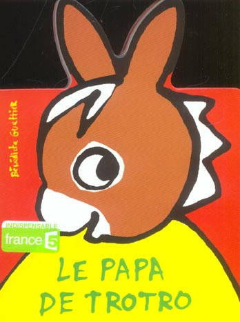 Le papa de Trotro