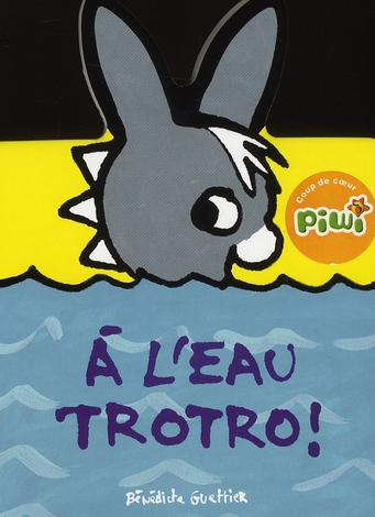 à l'eau Trotro