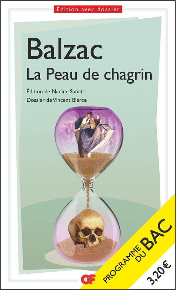 La peau de chagrin (édition Nadine Satiat ; dossier Vincent Bierce)