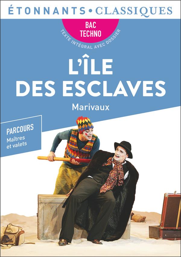 L'île des esclaves (édition 2023) (dossier : Delphine Urban, Antonia Zagamé)