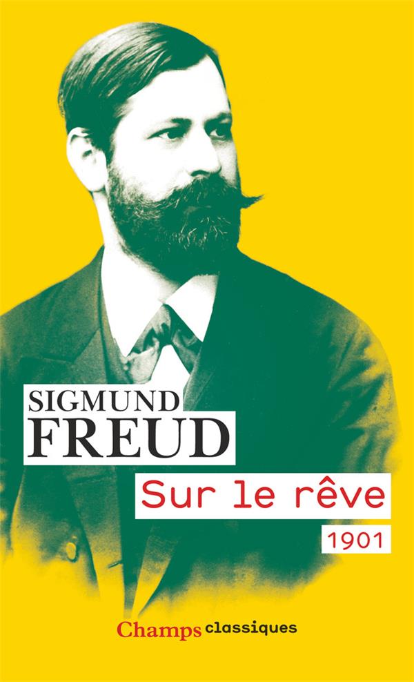 Sur le rêve, 1901 (Présentation/Introduction Maurice Dayan)