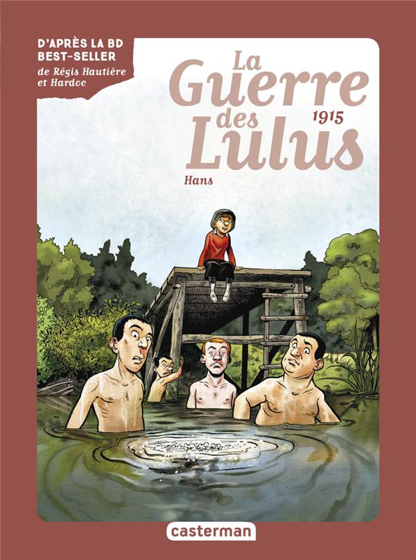 La guerre des Lulus t.2 : 1915, Hans