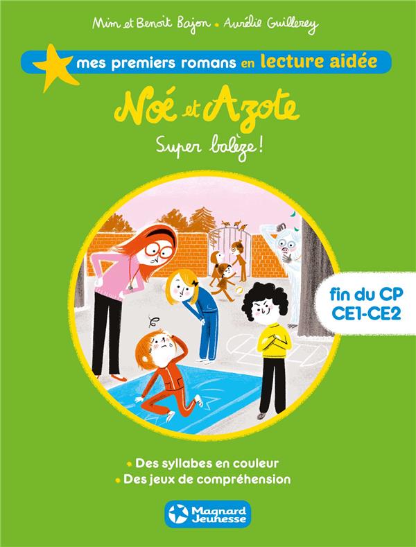 Noé et Azote t.2 : super balèze !