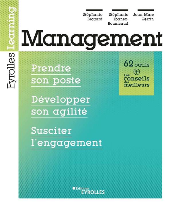 Management : prendre son poste, définir des objectifs, susciter l'engagement