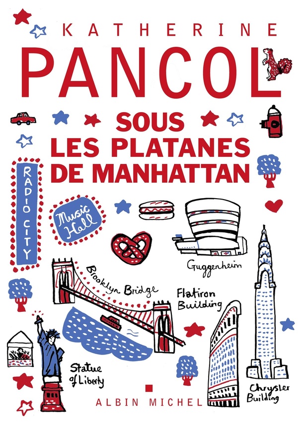 Sous les platanes de Manhattan (Préface de Katherine Pancol)