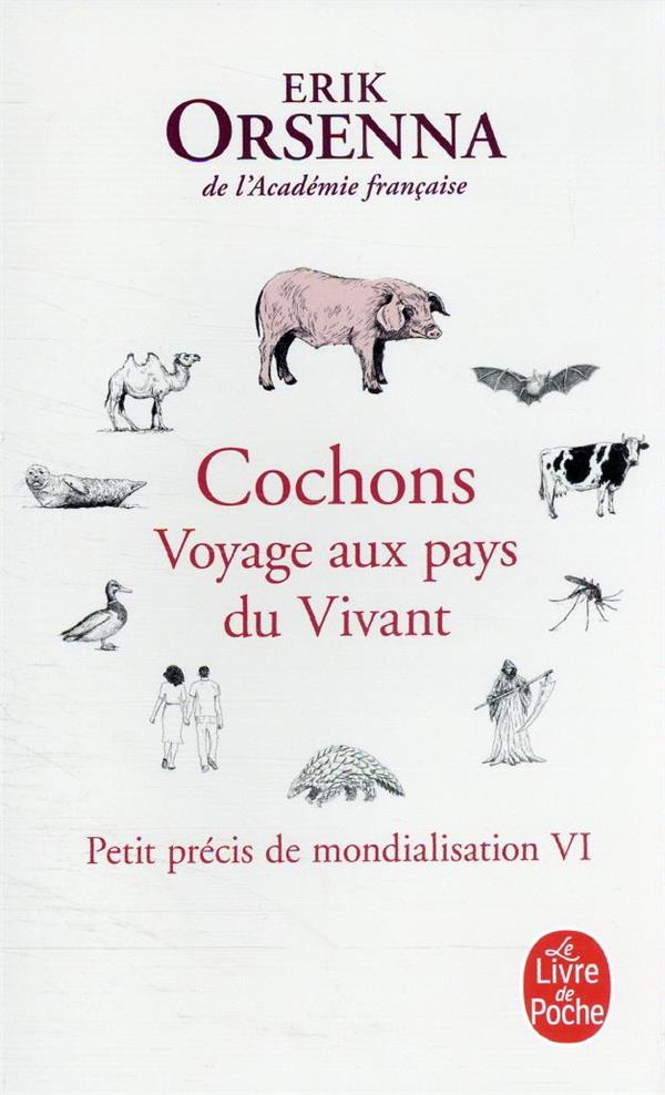 Petit précis de mondialisation t.6 : cochons, voyage aux pays du vivant