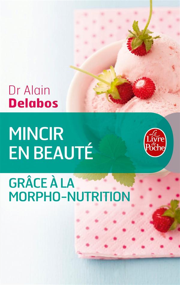 Mincir en beauté grâce à la morpho-nutrition
