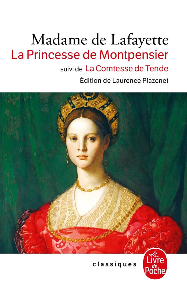 La princesse de Montpensier ; la comtesse de Tende