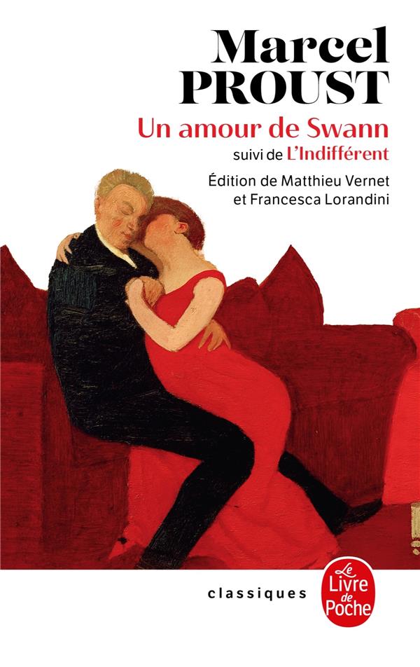 à la recherche du temps perdu : un amour de Swann ; l'indifférent