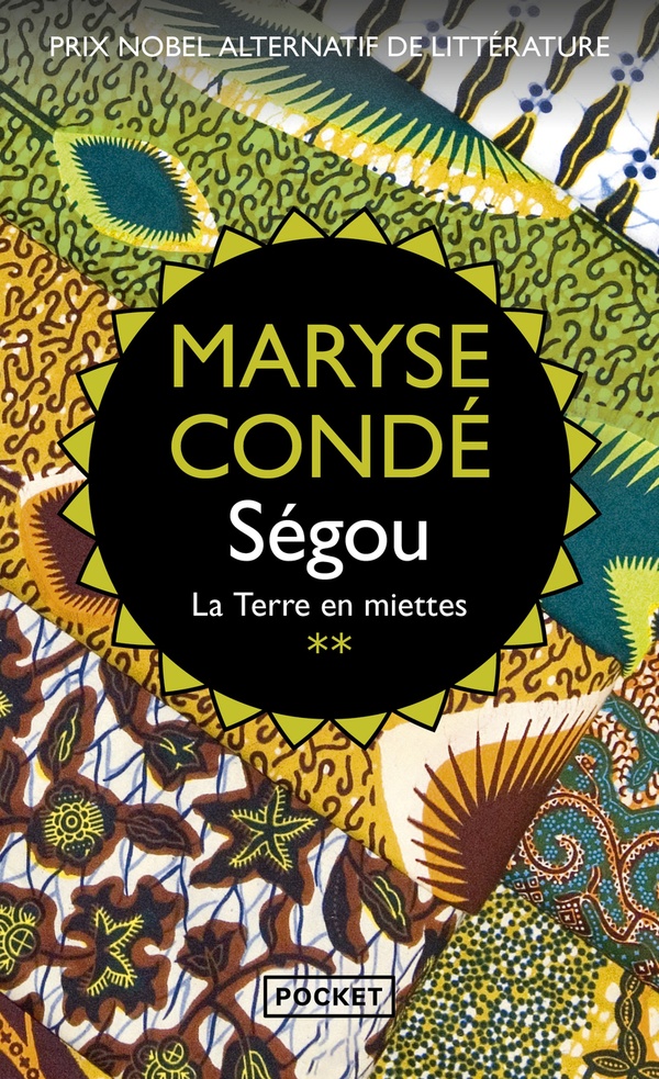 Ségou Tome 2 : la terre en miettes (prix Nobel alternatif de littérature)