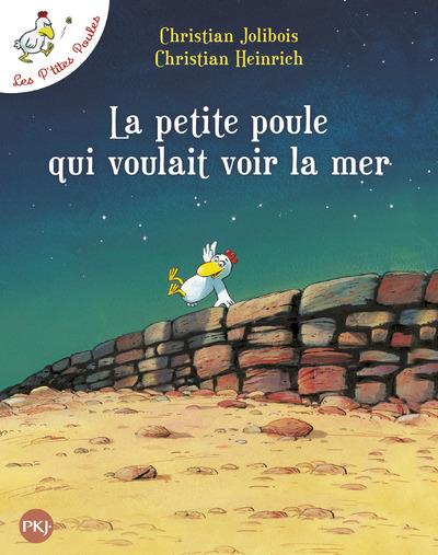 Les P'tites Poules t.1 ; la petite poule qui voulait voir la mer (édition souple)