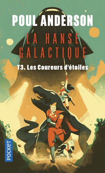 La hanse galactique t.3 ; les coureurs d'étoiles