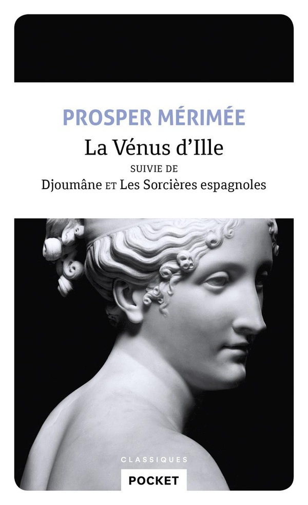 La Vénus d'Ille ; Djoumane et les sorcières espagnoles